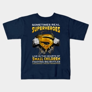 Sometimes Real Superheroes Live In The Hearts Of Small Children Fighting Big Battles Childhood Cancer Awareness Kids T-Shirt